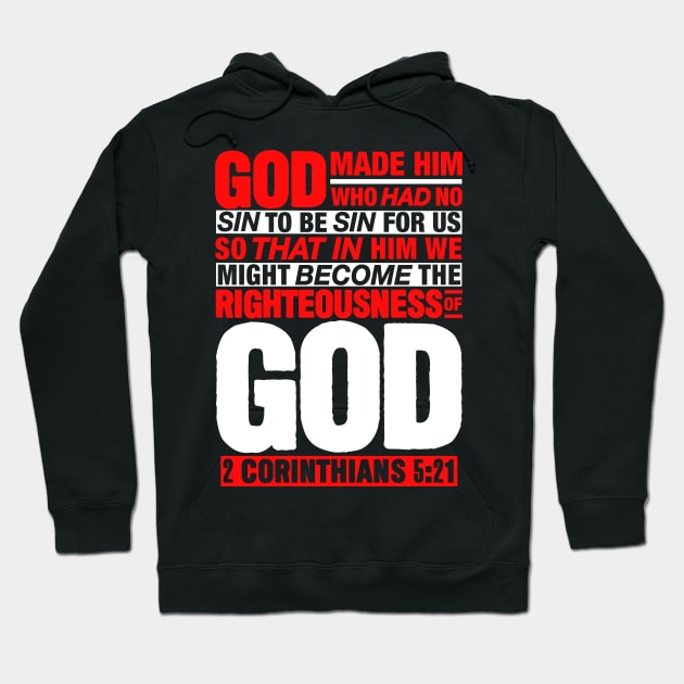 2 Corinthians 5:21 Righteousness Hoodie by Plushism